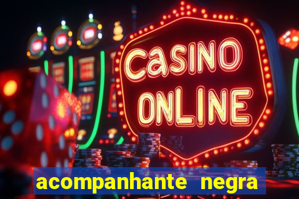 acompanhante negra sao paulo